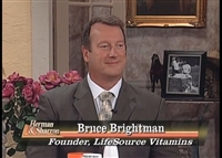 Bruce Brightman- Founder - LifeSource Vitamins - The story of LifeSource Vitamins.  Driven by Faith - Powered by God!
