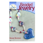 Beaded Jewelry in Minutes  BOOK By Wendy Remmers