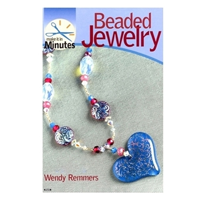 Beaded Jewelry in Minutes  BOOK By Wendy Remmers