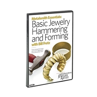 Metalsmith Essentials: Hammering and Forming Jewelry   DVD   With Bill Fretz