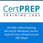 CertPREP Training Labs AZ-800: Administering Windows Server Hybrid Core Infrastructure