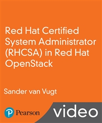 Red Hat Certified System Administrator (RHCSA) in Red Hat OpenStack LiveLessons