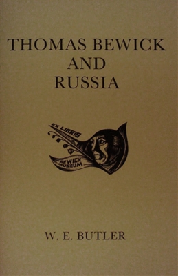 cover of "Thomas Bewick and Russia" by W E Butler describing Bewick's profound influence on Russian artists