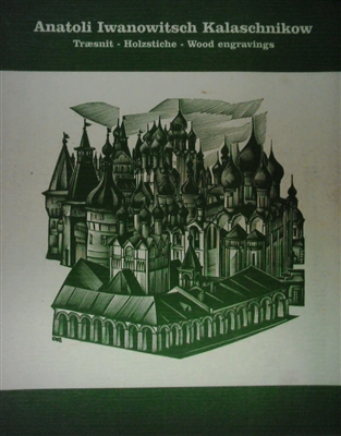 cover of "Anatoli Iwanowitsch Kalashchnikow" by  Klaus Rodel containing a history of development of Russian engraving in honor of A Kalashnikov