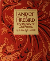 Cover of Land of the Firebird: The Beauty of Old Russia by Suzanne Massie.