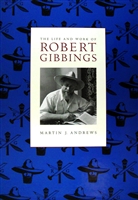 cover of the book The Life and Work of Robert Gibbings by Martin Andrews, Primrose Hill Press, the first substantial biography of Robert Gibbings with more than 400 illustrations