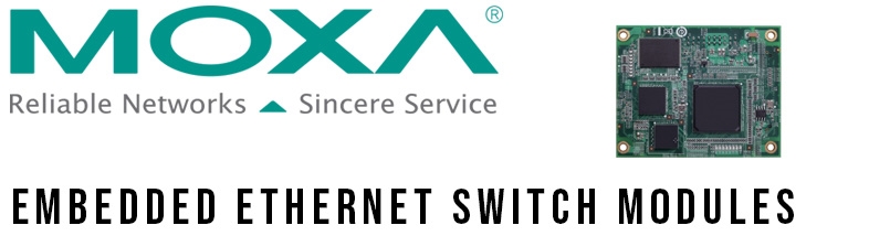 Moxa Embedded Ethernet Switches - MoxaStore.com