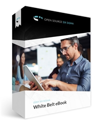 Open Source Six Sigma's Lean Six Sigma White Belt eBook