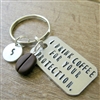 Coffee Key Chain, I Drink Coffee For Your Protection
