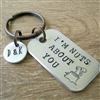 I'm Nuts About You Keychain with optional initial disc