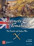 Bayonets and Tomahawks The French and Indian War