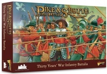 Pike & Shotte Epic Battles Thirty Years War Infantry Battalia