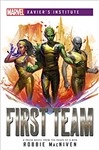 First Team Marvel Xavier's Institute Novel