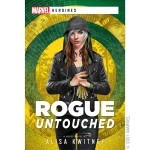 Rogue Untouched Marvel Heroines Novel