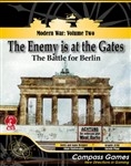 The enemy is at the Gates The Battle for Berlin