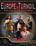 Europe in Turmoil Prelude to the Great War Deluxe Edition
