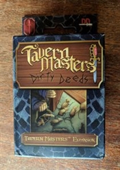 Dirty Deeds: Tavern Masters Exp.