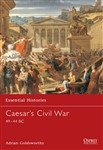 Essential 42 Histories Caesar's Civil War 49-44 BC Paperback