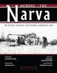 Across the Narva The Soviet Invasion of Estonia 1944