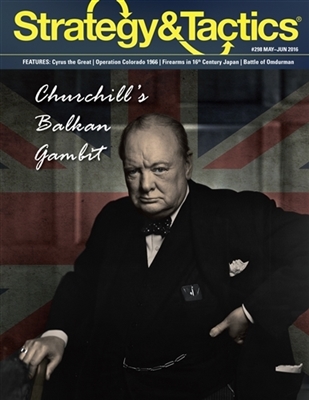 Churchill's Balkan Gambit (strategy & tactics 298)
