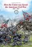 How the Union was Saved American Civil War 1861-65