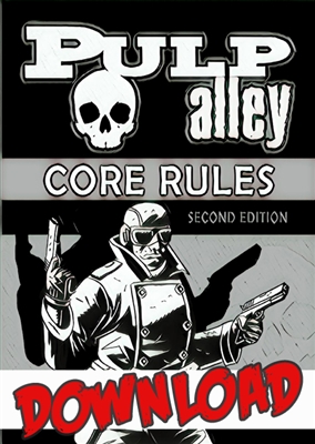 001-DC - PULP ALLEY CORE RULES: 2ND EDITION (DOWNLOAD)