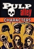 003 - PULP ALLEY: CHARACTERS