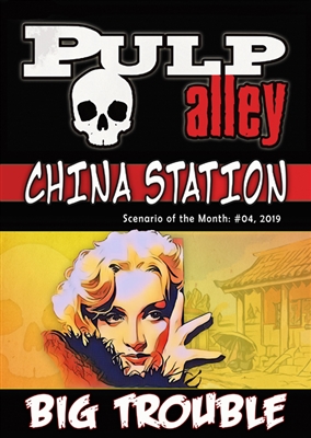 2019-04 - China Station, Episode #04: Big Trouble - DC