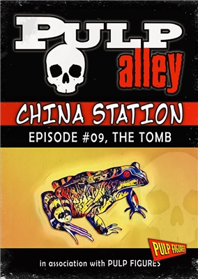 2019-09 - China Station, Episode #09: The Tomb - DC