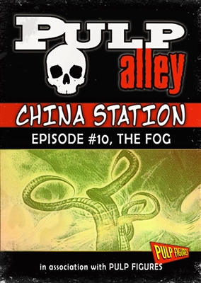 2019-10 - China Station, Episode #10: The Fog - DC