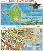 Oahu Hawaii Map - The Early Years of President Obama. Franko Maps is proud to present a very special map of Oahu dedicated to Barack Obama, the 44th President of the United States, and to the visitors who come to Hawaii with an interest in knowing more ab
