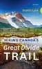 Hiking Canada's Great Divide Trail. Trekking the continental divide from the US border to the Kakwa Lake is a demanding adventure. In this revised and updated guidebook devoted to Canada's 1200 kilometer Great Divide Trail (GDT), Dustin Lynx helps hikers