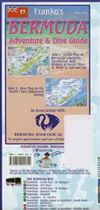 Bermuda Adventure & Dive Guide map - waterproof. The first side of this guide includes information about Bermuda's Beaches, Snorkeling, Golfing, Historic & Scenic Sites. The reverse side includes a dive map describing wreck sites.