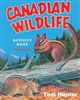 Canadian Wildlife Kids Activity Book. This activity book is a valuable educational resource by Tom Hunter.  It introduces readers to over 200 common wildlife speciesâ€‹ within Canada with excellent lifelike drawings.