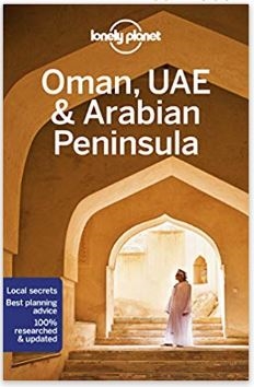 Oman, UAE & Arabian Peninsula Lonely Planet - Discover Arabia's diverse attractions with this comprehensive guide to the Peninsula. Dive for Bahraini pearls, haggle for treasures in Dubai's Gold Souq, explore Oman's wilderness.