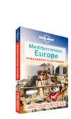 Mediterranean Europe Phrasebook by Lonely Planet. Never get stuck for words with our quick reference dictionary for each language Order the right meal with our menu decoders Use our carefully selected words and phrases to get around with ease. Coverage In
