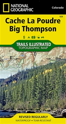 101 Cache La Poudre Big Thompson National Geographic Trails Illustrated