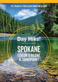 SPOKANE COEUR D'ALENE & SANDPOINT DAY HIKE!   The 75 day hikes in this full-color guidebook are rated from easy to extreme, giving first-time or veteran hikers the variety they want, and include as topographical maps, trail descriptions, and more. Here is