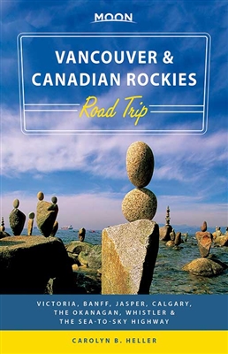Vancouver & Canadian Rockies Road Trip travel guide book. HIT THE ROAD! Visit Vancouver, Victoria & Vancouver Island, Banff & Jasper National Parks, Whistler & the Sea-to-Sky Highway, and the Okanagan Valley. See the top destinations in Western Canada wit