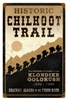 Historic Chilkoot Trail Klondike Gold Rush Vintage Metal Sign