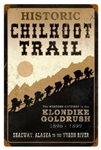 Historic Chilkoot Trail Klondike Gold Rush Vintage Metal Sign