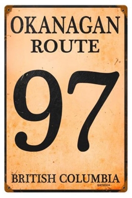 Okanagan Route 97 British Columbia Vintage Metal Sign