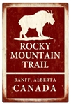 Rocky Mountain Trail Banff Vintage Metal Sign