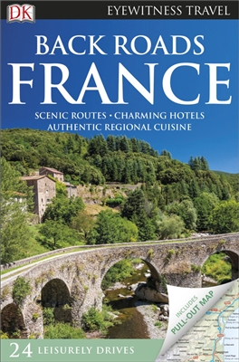 France Back Roads Travel Guide. DK Eyewitness Back Roads France is the ultimate driving travel guide which will take you via scenic routes to discover charming villages, local restaurants and intimate places to stay. Alongside all the practical informatio