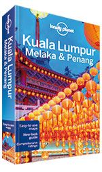 Kuala Lumpur Melaka and Penang Lonely Planet