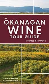 Okanagan BC Wine & Food Tour Guide. This guide by John Schreiner and Luke Whittall covers wineries in the Okanagan, Similkameen, Thompson and the Kootenays. It includes information on 240 wineries with maps, tasting room details, and recommendations.