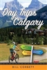 Day Trips from Calgary Guide Book. This is the insiders handbook to discovering the best routes and destinations within a two-hour drive of Calgary. Families, visitors, seniors, and avid naturalists alike need only a tank of gas and a road map to make the