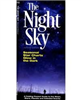 Glow in the dark Star Charts pocket guide. The Night Sky is the perfect, folding glow in the dark pocket reference to the night sky in the Northern Hemisphere. This guide highlights prominent constellations and stars that are visible with the naked eye fr