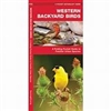 Western Backyard Birds Identification Guide. Western Backyard Birds is the perfect pocket-sized, folding guide for the bird lover and nature enthusiast living in the western USA (west of the 100th Meridian). This beautifully illustrated guide highlights o
