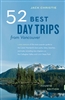 52 Best Day Trips from Vancouver. The best views, biking, beaches, and outings for kids. From Delta to Whistler, West Vancouver to Harrison Hot Springs, detailed directions help you find your way and enjoy the sights en route. This revised edition include
